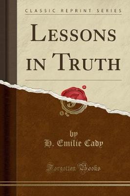 Book cover for Lessons in Truth (Classic Reprint)