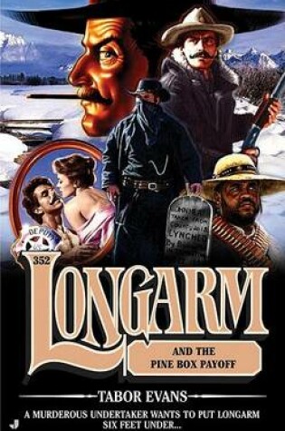 Cover of Longarm and the Pine Box Payoff