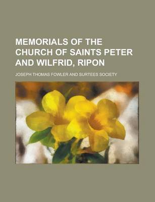 Book cover for Memorials of the Church of Saints Peter and Wilfrid, Ripon