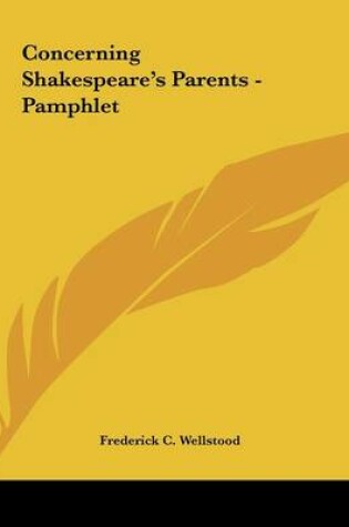 Cover of Concerning Shakespeare's Parents - Pamphlet
