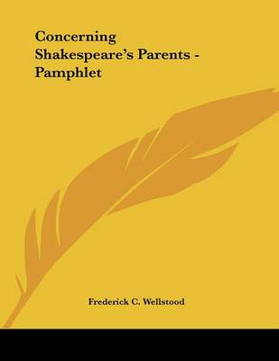 Book cover for Concerning Shakespeare's Parents - Pamphlet