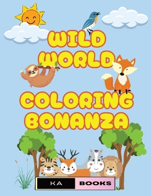 Book cover for Wild World Coloring Bonanza