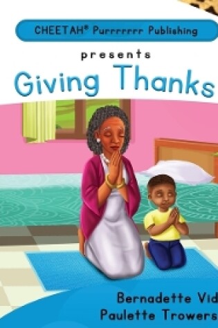 Cover of C-DER (Cheetah Decodable & Early Readers) Set 7, Book 58, Giving Thanks