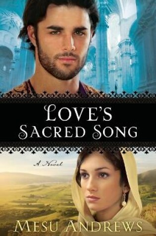 Cover of Love`s Sacred Song – A Novel