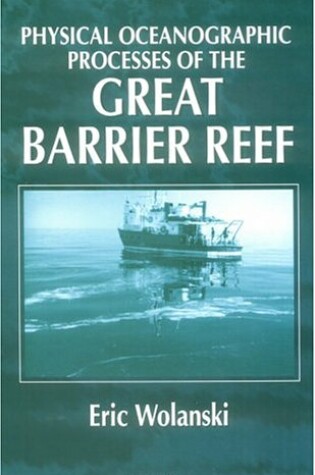 Cover of Physical Oceanographic Processes of the Great Barrier Reef