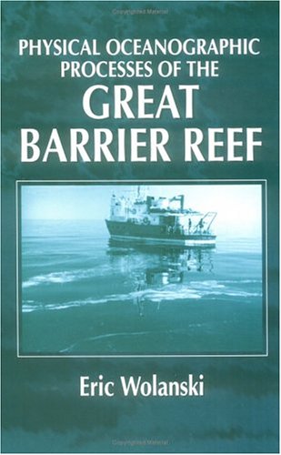 Cover of Physical Oceanographic Processes of the Great Barrier Reef