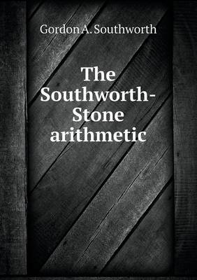 Book cover for The Southworth-Stone arithmetic