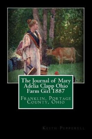 Cover of Journal of Mary Adelia Clapp Ohio Farm Girl 1887