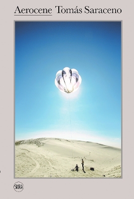 Book cover for Tomás Saraceno: Aerocene