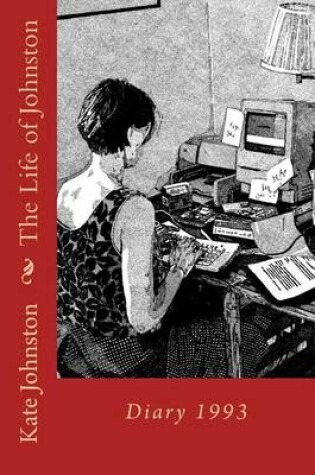 Cover of The Life of Johnston Volume One