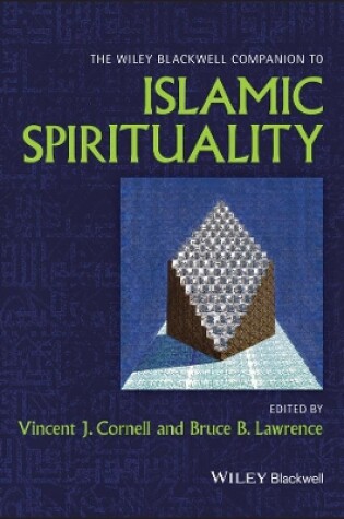 Cover of The Wiley Blackwell Companion to Islamic Spiritual ity