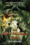 Book cover for The End of the World Club