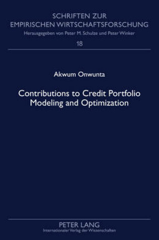 Cover of Contributions to Credit Portfolio Modeling and Optimization