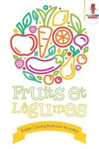 Cover of Fruits et Légumes