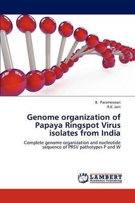 Book cover for Genome organization of Papaya Ringspot Virus isolates from India