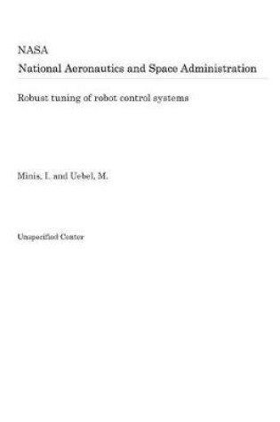 Cover of Robust Tuning of Robot Control Systems