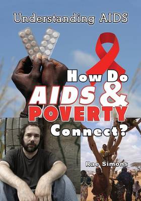 Cover of How Do AIDS & Poverty Connect?