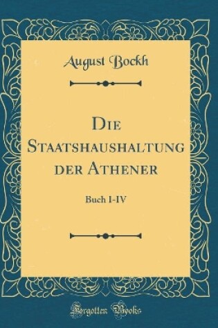 Cover of Die Staatshaushaltung Der Athener