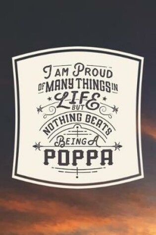 Cover of I Am Proud Of Many Things In Life But Nothing Beats Being A Poppa