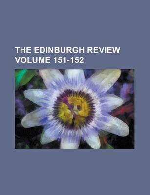 Book cover for The Edinburgh Review Volume 151-152