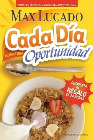 Cover of Cada Dia Merece Una Oportunidad