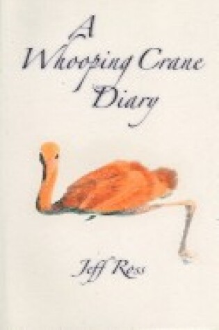 Cover of A Whooping Crane Diary
