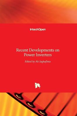 Cover of Recent Developments on Power Inverters