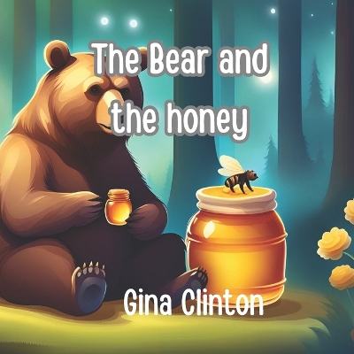 Book cover for The Bear and the Honey