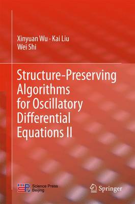 Book cover for Structure-Preserving Algorithms for Oscillatory Differential Equations II