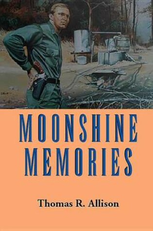 Cover of Moonshine Memories