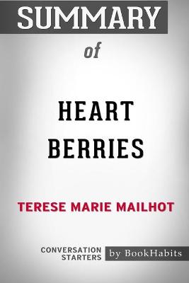 Book cover for Summary of Heart Berries by Terese Marie Mailhot