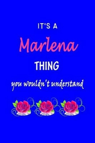 Cover of It's A Marlena Thing You Wouldn't Understand