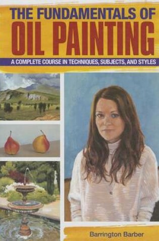 Cover of The Fundamentals of Oil Painting