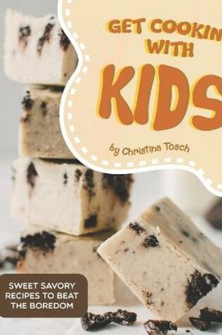 Cover of Get Cooking with Kids