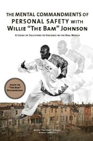 Cover of The Mental Commandments of Personal Safety with Willie The Bam Johnson