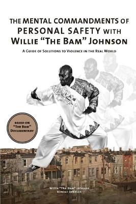 Book cover for The Mental Commandments of Personal Safety with Willie The Bam Johnson