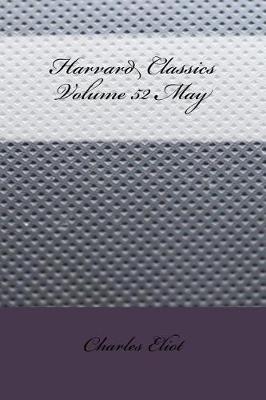 Book cover for Harvard Classics Volume 52 May
