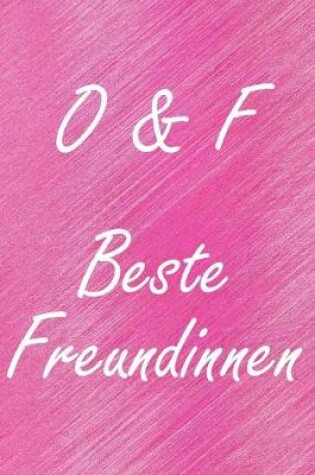 Cover of O & F. Beste Freundinnen