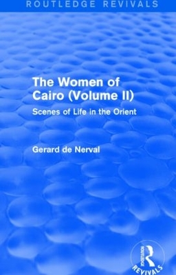 Cover of The Women of Cairo: Volume II (Routledge Revivals)