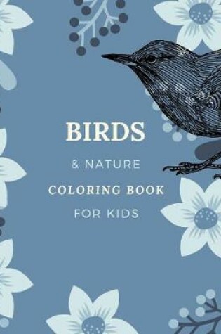 Cover of Birds & Nature Coloring Book for Kids