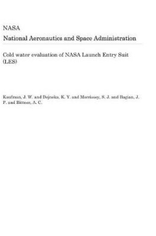 Cover of Cold Water Evaluation of NASA Launch Entry Suit (Les)