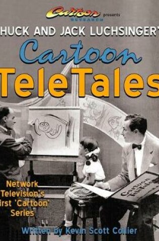 Cover of Chuck and Jack Luchsinger's Cartoon TeleTales