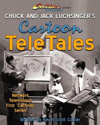 Book cover for Chuck and Jack Luchsinger's Cartoon TeleTales