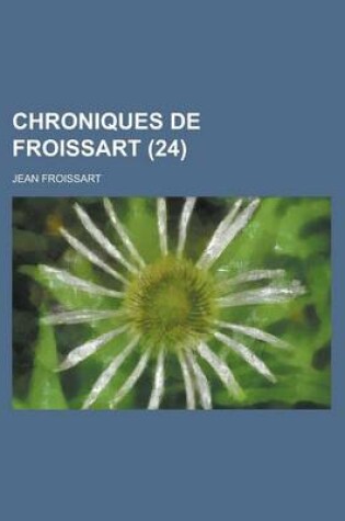 Cover of Chroniques de Froissart (24)