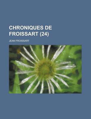 Book cover for Chroniques de Froissart (24)