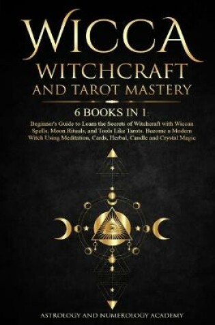 Cover of Wicca Witchcraft and Tarot Mastery