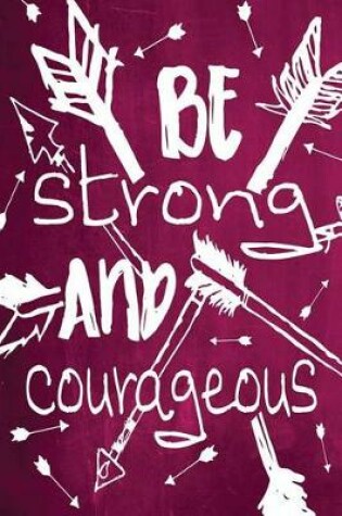 Cover of Chalkboard Journal - Be Strong and Courageous (Pink)