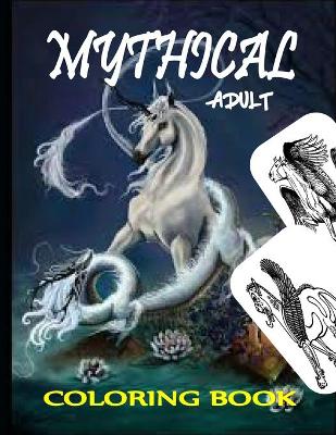 Book cover for Adult Mythical Coloring Book