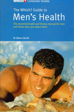 Cover of The "Which?" Guide to Men's Health