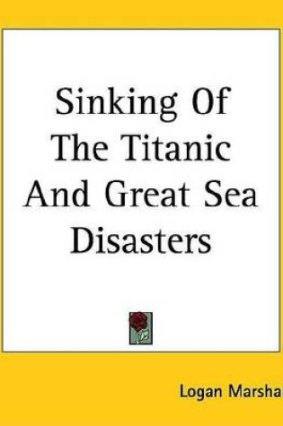 Cover of Sinking of the Titanic and Great Sea Disasters